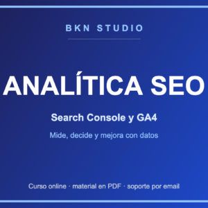 Analítica SEO: Search Console y GA4 para Decidir con Datos