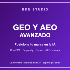 GEO y AEO Avanzado: Posiciona tu Marca en la IA