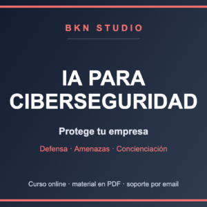 IA para Ciberseguridad: Defiende tu Empresa