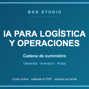 IA para Logística y Operaciones: Demanda, Inventario y Rutas