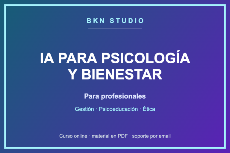IA para Psicología y Bienestar: Apoyo Profesional con Ética