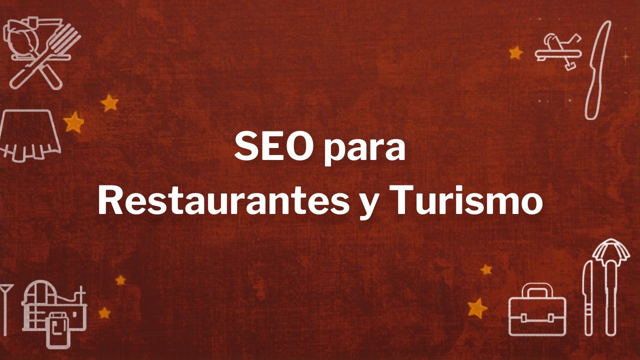 SEO para Restaurantes, Hoteles y Turismo