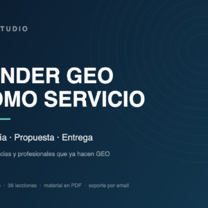 Vender GEO como Servicio: Auditoría, Propuesta y Entrega para Clientes